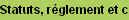 Statuts, rglement et convention